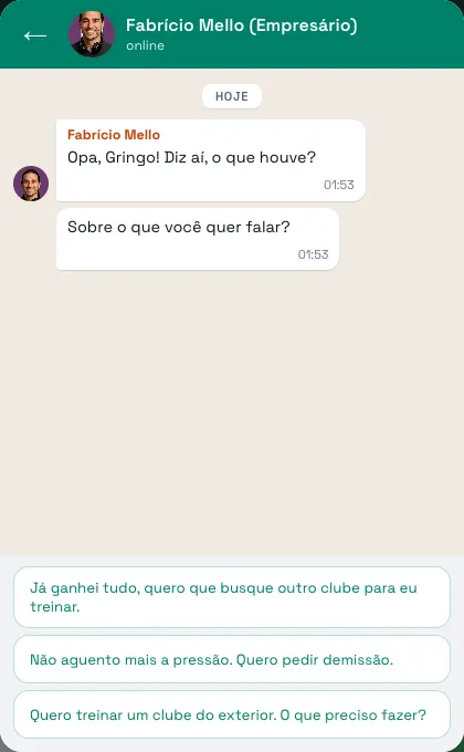Conversa de WhatsApp do RetroFoot com o empresário Fabrício Mello, com respostas rápidas como pedir demissão ou treinar um clube do exterior
